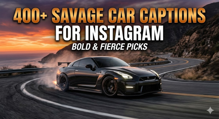 savage car captions for instagram